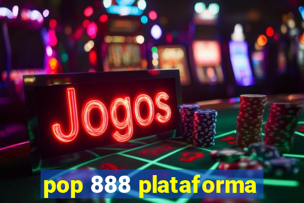 pop 888 plataforma